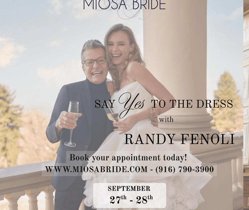 Miosa Bride’s Say Yes to the Dress with Randy Fenoli Event